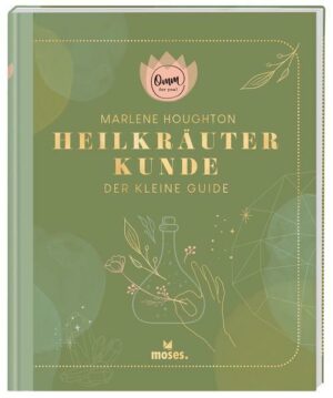 Omm for you Heilkräuterkunde - Der kleine Guide