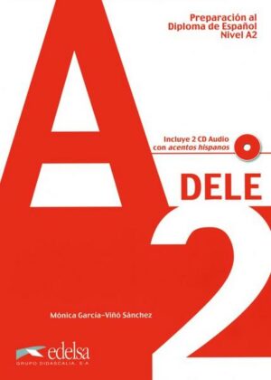 DELE. Preparación al Diploma de Espańol lengua extranjera / A2 - Übungsbuch mit Audio-CDs
