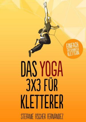 Das Yoga-3x3 für Kletterer