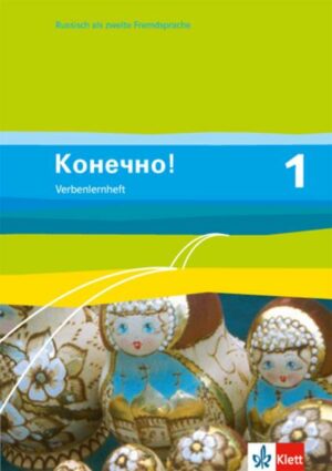 Konetschno! 1 Russisch 2. Fremdsprache / Verbenlernheft