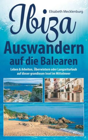 Ibiza - Auswandern auf die Balearen