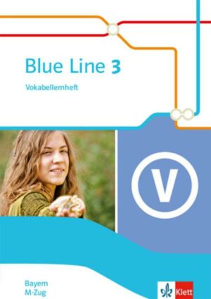 Blue Line 3 M-Zug. Ausgabe Bayern. Vokabellernheft Klasse 7
