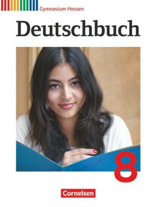 Deutschbuch Gymnasium 8. Schuljahr. Schülerbuch Hessen G8/G9