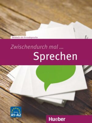 Zwischendurch mal ... Sprechen. Deutsch als Fremdsprache / Kopiervorlagen