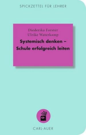 Systemisch denken – Schule erfolgreich leiten