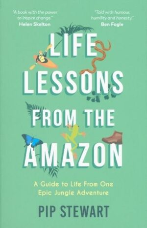 Life Lessons From the Amazon