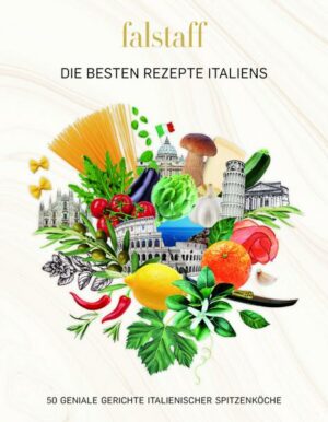 Falstaff die Besten Rezepte Italiens