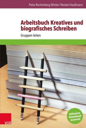 Arbeitsbuch Kreatives und biografisches Schreiben