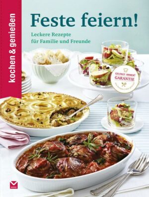 Kochen & Genießen Feste feiern