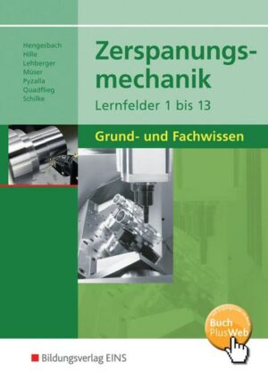 Zerspanungsmechanik Lernfelder 1 - 13. Schülerband