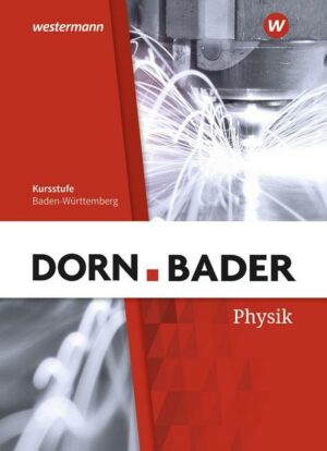 Dorn / Bader Physik SII. Schülerband. Baden-Württemberg