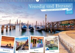 Venedig und Burano - Lagunenstadt und bunte Häuser (Wandkalender 2023 DIN A3 quer)