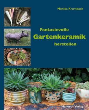 Fantasievolle Gartenkeramik herstellen