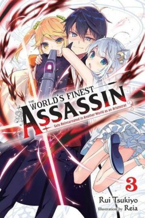 The World's Finest Assassin Gets Reincarnated in Another World as an Aristocrat