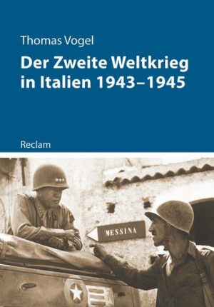 Der Zweite Weltkrieg in Italien 1943–1945