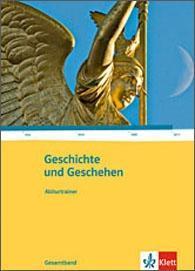 Geschichte und Geschehen - Oberstufe. Gesamtband Abiturtrainer