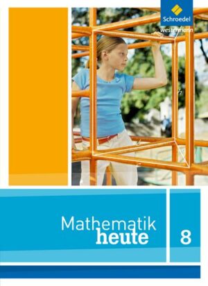 Mathematik heute 8. Schülerband. Niedersachsen