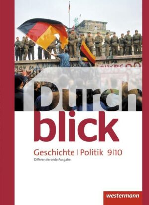 Durchblick Geschichte und Politik 9 / 10. Schülerband. Differenzierende. Niedersachsen