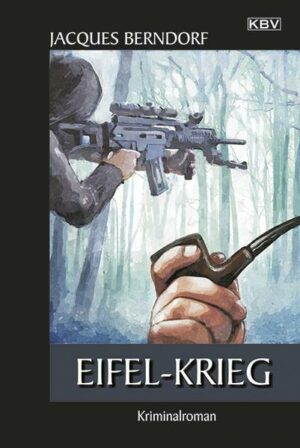 Eifel-Krieg / Eifel Krimis Bd. 22