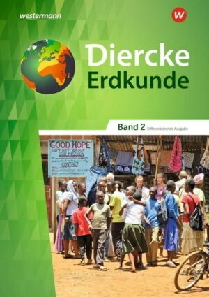 Diercke Erdkunde 2. Schülerband. Differenzierende Ausgabe. Nordrhein-Westfalen
