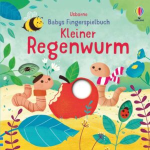 Babys Fingerspielbuch: Kleiner Regenwurm