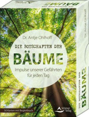 Die Botschaften der Bäume – Impulse unserer Gefährten für jeden Tag