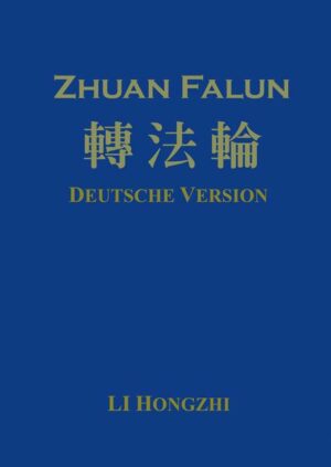 Zhuan Falun (Deutsche Version) - Ausgabe 2012-2