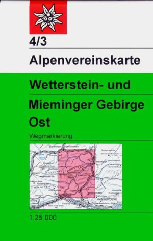 DAV Alpenvereinskarte 04/3 Wetterstein Mieminger Gebirge Ost 1 : 25 000