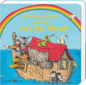 Die Geschichte von der Arche Noah