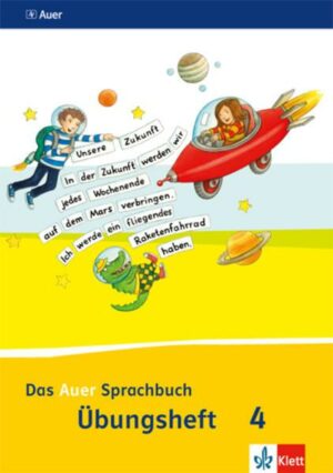 Das Auer Sprachbuch. Übungsheft Vereinfachte Ausgangsschrift 4. Schuljahr. Ausgabe für Bayern - Neubearbeitung 2014