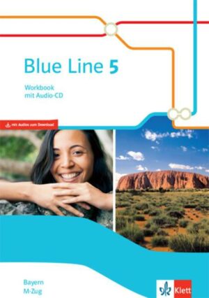 Blue Line 5 M-Zug. Workbook mit Audios Klasse 9.  Ausgabe Bayern