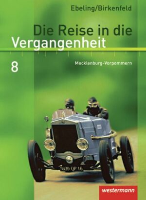 Die Reise in die Vergangenheit 8. Schülerband. Mecklenburg-Vorpommern