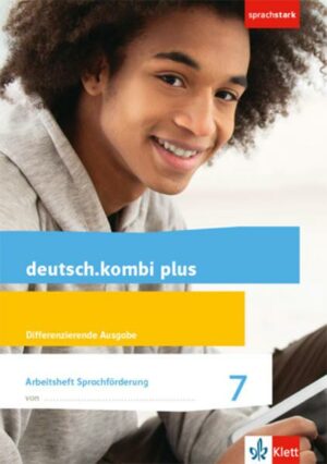 Deutsch.kombi plus. Arbeitsheft Sprachförderung 7. Schuljahr. Differenzierende Allgemeine Ausgabe ab 2015