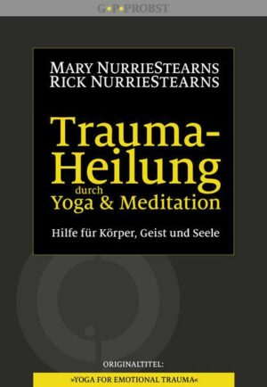 Trauma-Heilung durch Yoga und Meditation