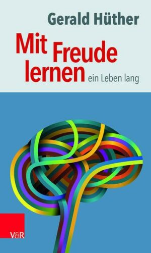 Mit Freude lernen – ein Leben lang