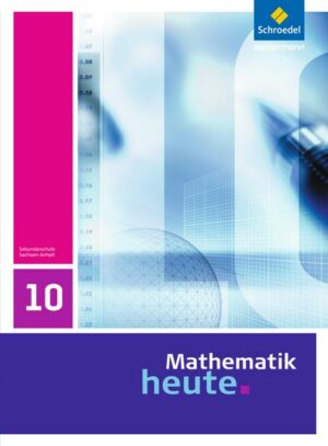 Mathematik heute 10. Schülerband. Sachsen-Anhalt