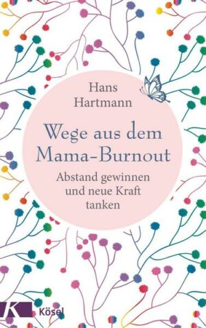 Wege aus dem Mama-Burnout