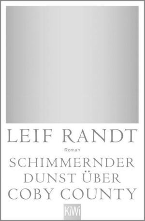 Schimmernder Dunst über CobyCounty
