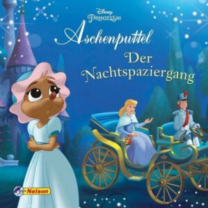 Maxi-Mini 22: Disney Prinzessin Aschenputtel: Der Nachtspaziergang