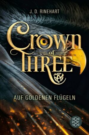 Crown of Three – Auf goldenen Flügeln (Bd. 1)