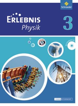 Erlebnis Physik 3. Schülerband. Oberschulen. Niedersachsen