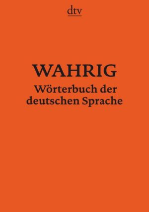 WAHRIG Wörterbuch der deutschen Sprache