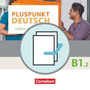 Pluspunkt Deutsch B1: Teilband 2 - Arbeits- u. Kursbuch