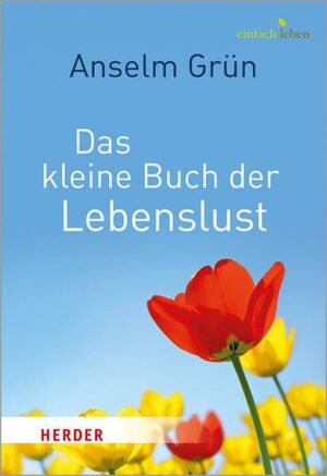 Das kleine Buch der Lebenslust