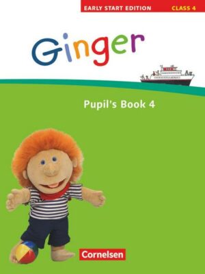 Ginger -  Early Start Edition 4/ 4. Schuljahr. Pupil's Book