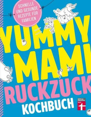 Yummy Mami Ruckzuck Kochbuch