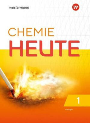 Chemie Heute 1. Lösungen. Für das G9 in Nordrhein-Westfalen