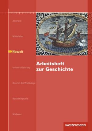 Arbeitshefte zur Geschichte. Neuzeit