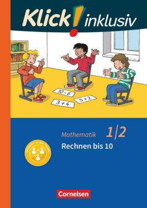 Klick! inklusiv 1./2. Schuljahr- Grundschule / Förderschule - Mathematik - Rechnen bis 10