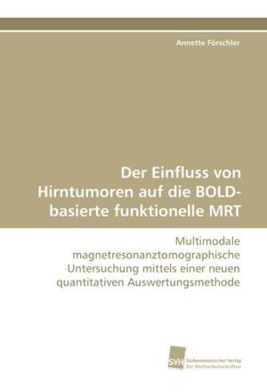 Der Einfluss von Hirntumoren auf die BOLD-basierte funktionelle MRT